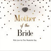 Picture of MOTHER OF THE BRIDE WITH LOVE ON THIS WONDERFUL DAY